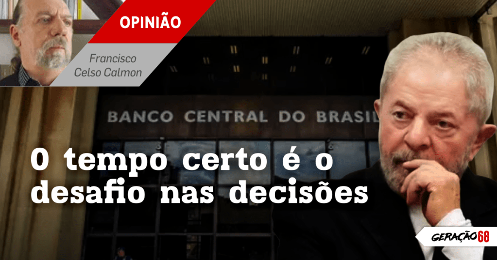 O tempo certo é o desafio nas decisões