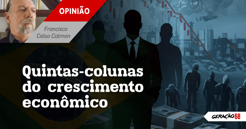 Quintas-colunas do crescimento econômico