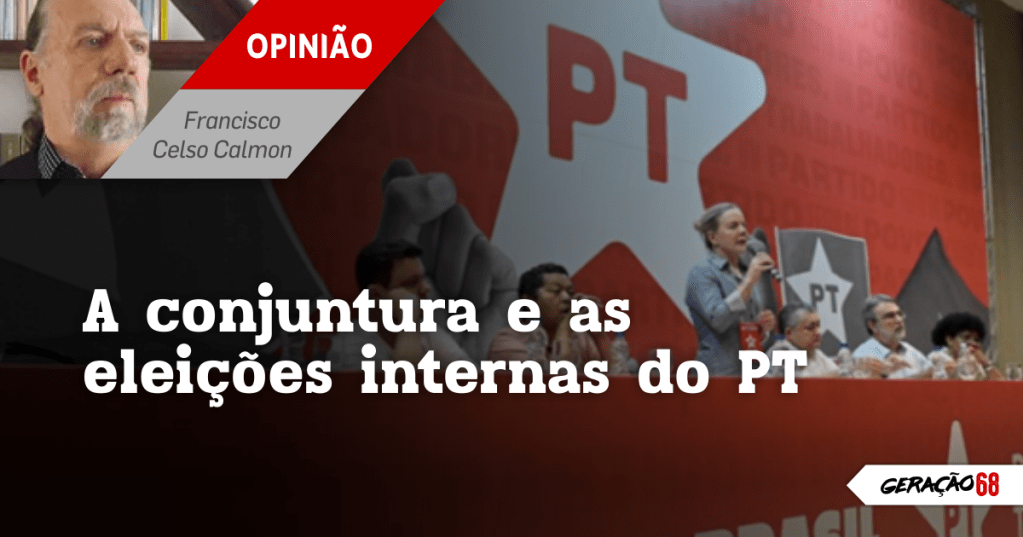 A conjuntura e as eleições internas do PT