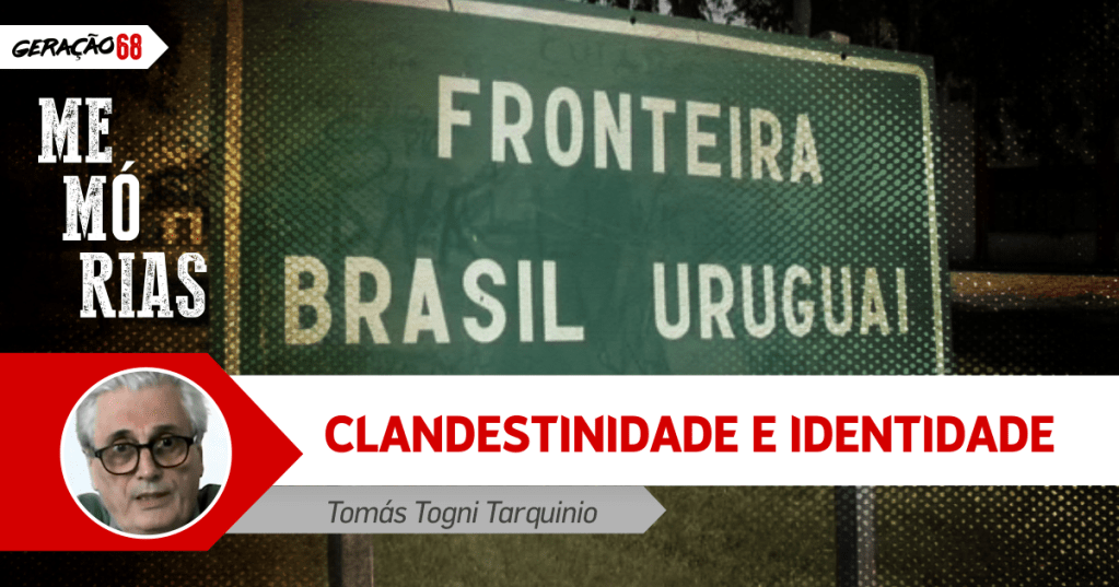 Clandestinidade e identidade