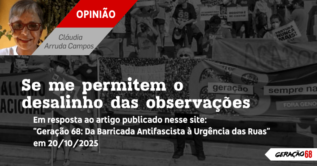 Se me permitem o desalinho das observações