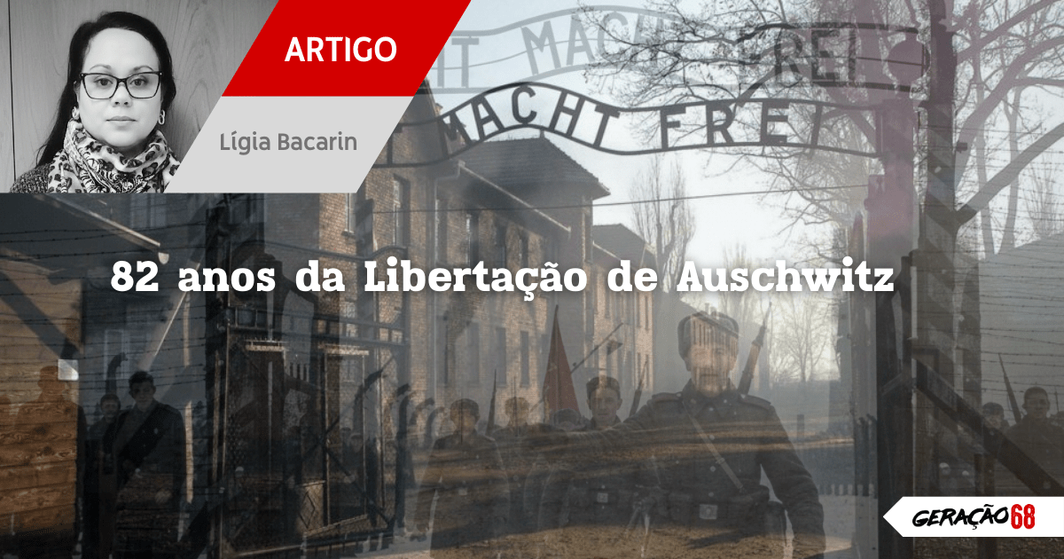 A Libertação de Auschwitz sob o Solo da História: O Materialismo Histórico e a Memória como Ferramenta de&nbsp;Luta