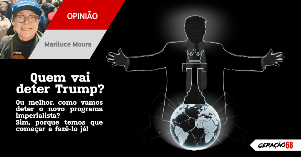 Quem vai deter Trump?
Ou melhor, como vamos deter o novo programa imperialista? 
Sim, porque temos que começar a fazê-lo&nbsp;já!