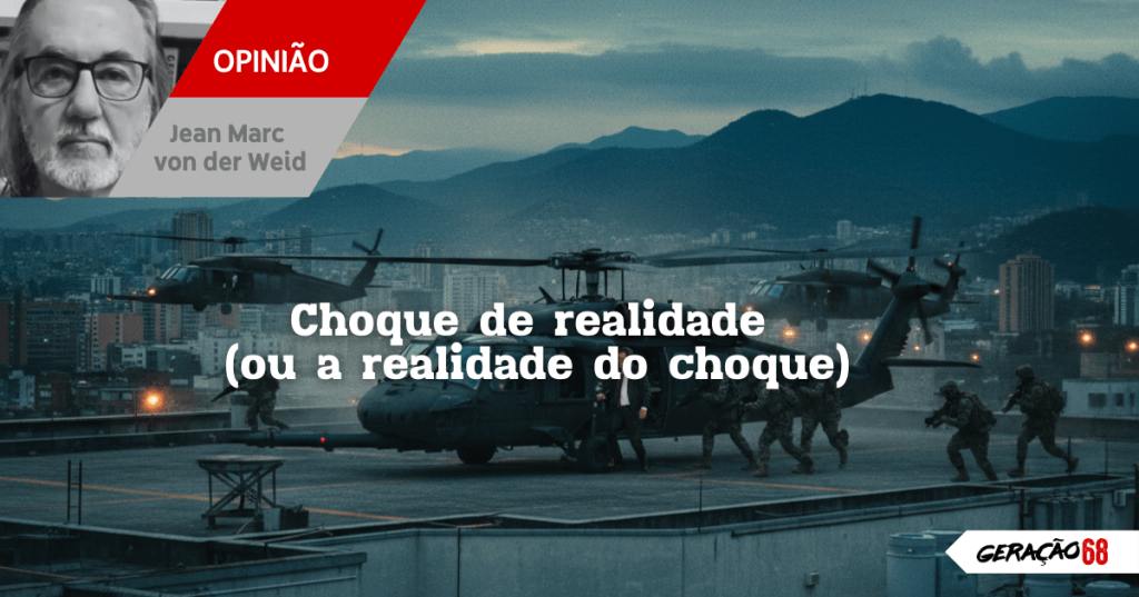 Choque de realidade (ou a realidade do&nbsp;choque)