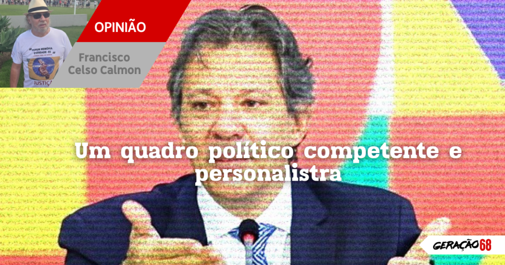 Um quadro político competente e&nbsp;personalista