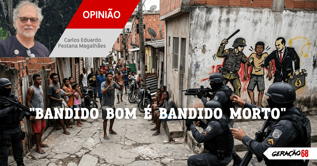 “BANDIDO BOM É BANDIDO MORTO”. PARA ESQUERDA BRASILEIRA TAMBÉM É A MESMA&nbsp;COISA…