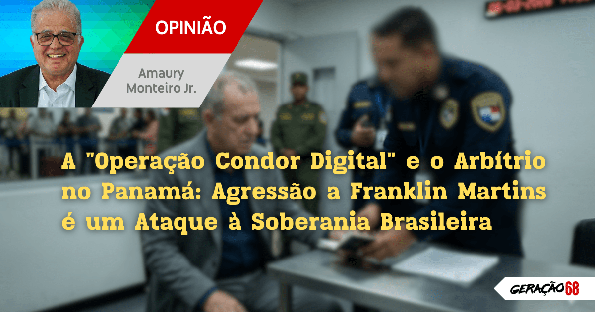 A “Operação Condor Digital” e o Arbítrio no Panamá: Agressão a Franklin Martins é um Ataque à Soberania&nbsp;Brasileira