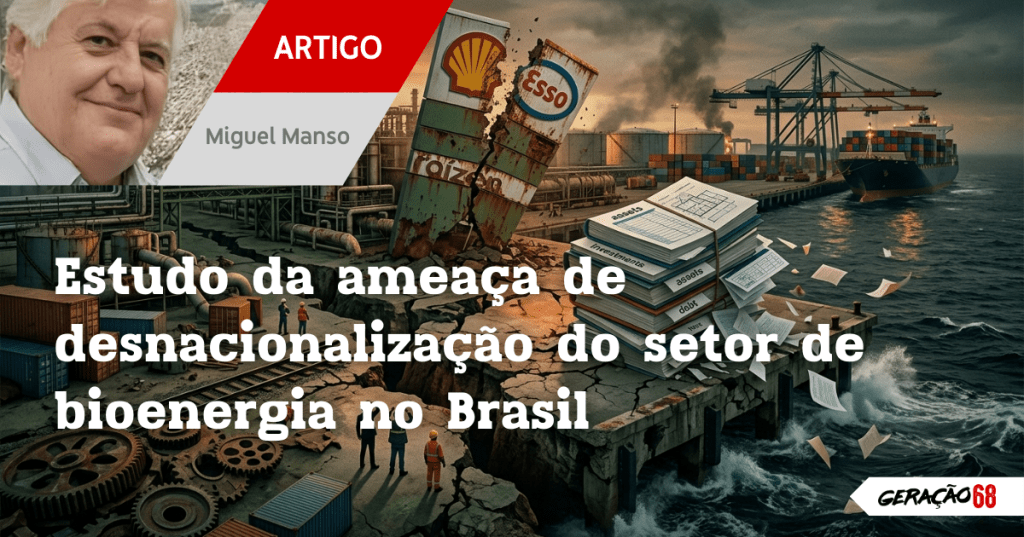 Estudo da ameaça de desnacionalização do setor de bioenergia no&nbsp;Brasil