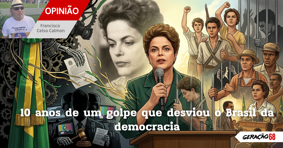 10 anos de um golpe que desviou o Brasil da&nbsp;democracia
