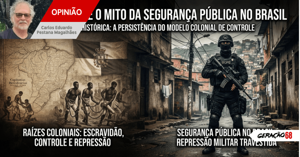 Reflexões sobre o mito da Segurança Pública no&nbsp;Brasil